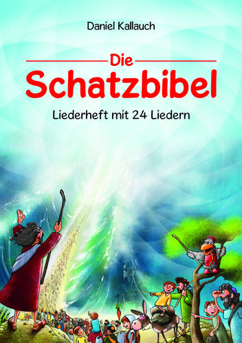 Die Schatzbibel - Liederheft