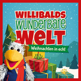 Willibalds wunderbare Welt - Weihnachten in echt - CD
